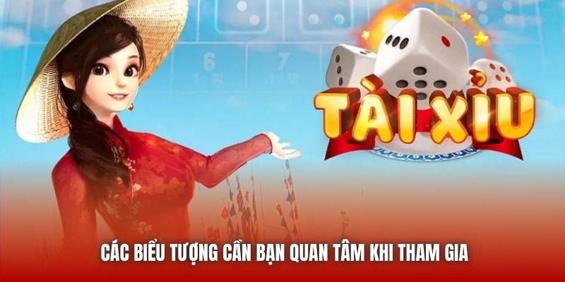 Các biểu tượng cần bạn quan tâm khi tham gia